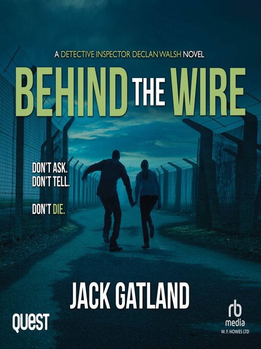 Title details for Behind the Wire by Jack Gatland - Available